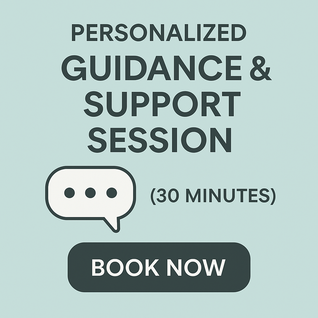 Personalized Guidance & Support Session (30 Minutes)